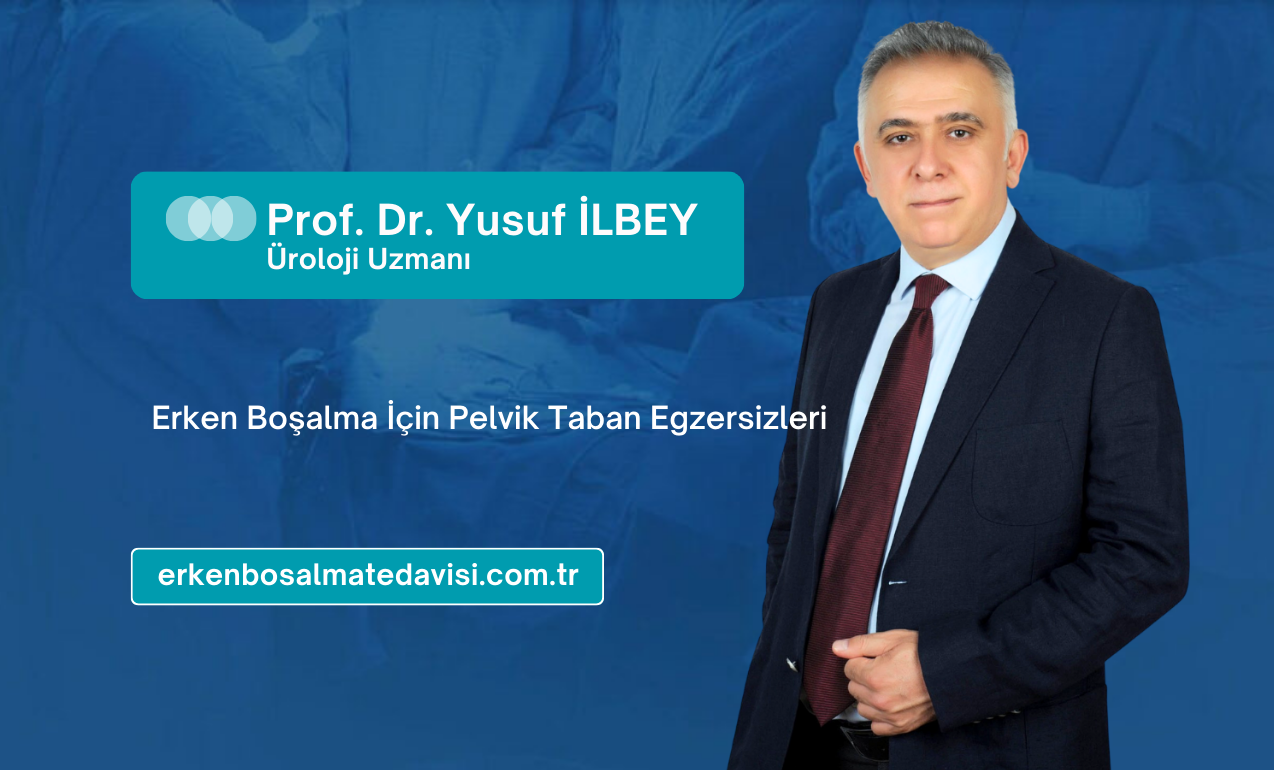 Erken Boşalma İçin Pelvik Taban Egzersizleri